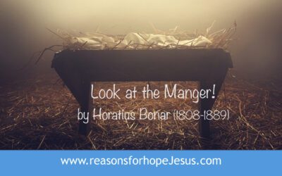 Look at the Manger! by Horatius Bonar (1808-1889) 