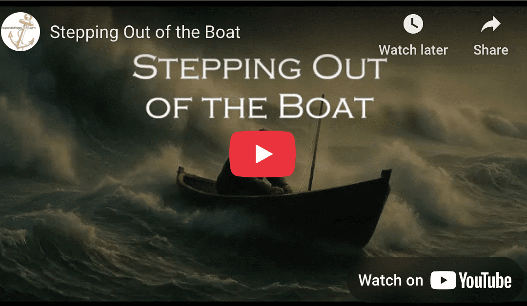 Stepping Out of the Boat