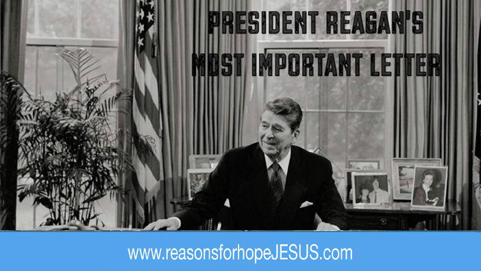 Pres. Reagan’s Most Important Letter