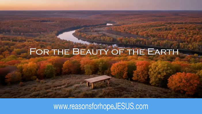For the Beauty of the Earth: A Song of Thankfulness