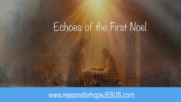 Echoes of the First Noel – Song Video