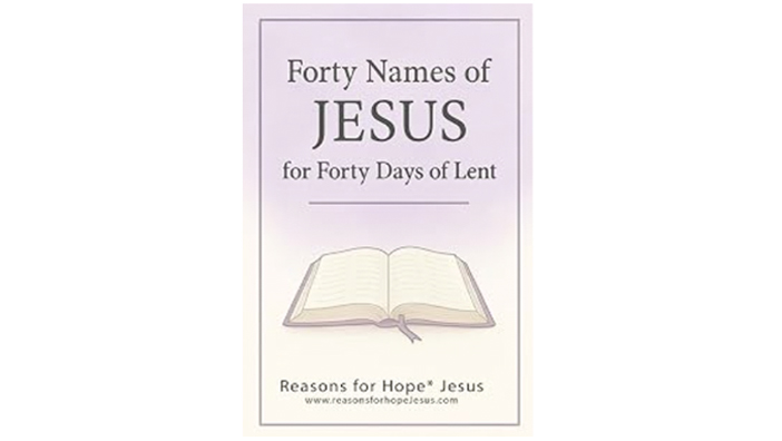 Forty Names of JESUS for Forty Days of Lent